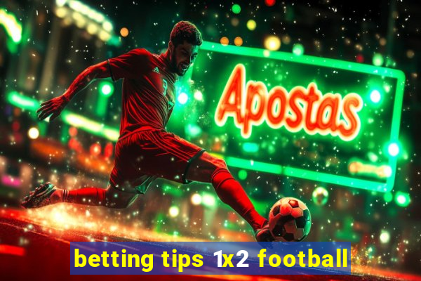 betting tips 1x2 football